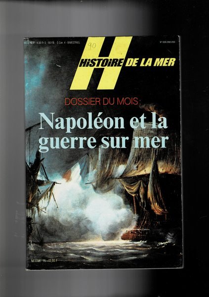 Napoléon et la guerre sur mer. Dossier del mese della …