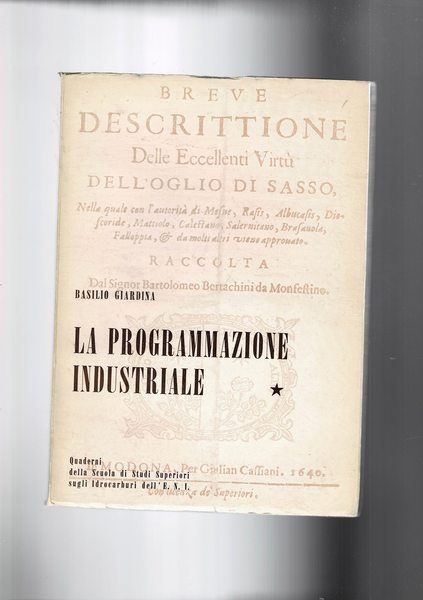 La programmazione industriale. Vol. I-II. Quaderni 7 e 8 della …