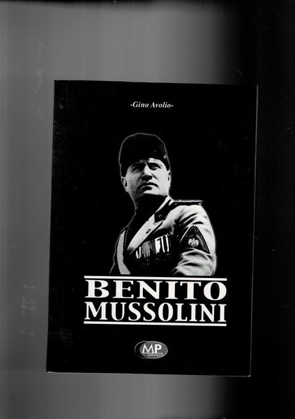 Benito Mussolini.