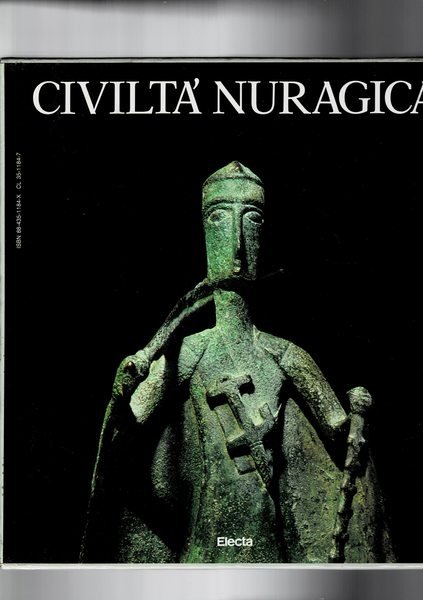 Civiltà Nuragica. Catalogo della mostra fatta a Milano nel 1985.