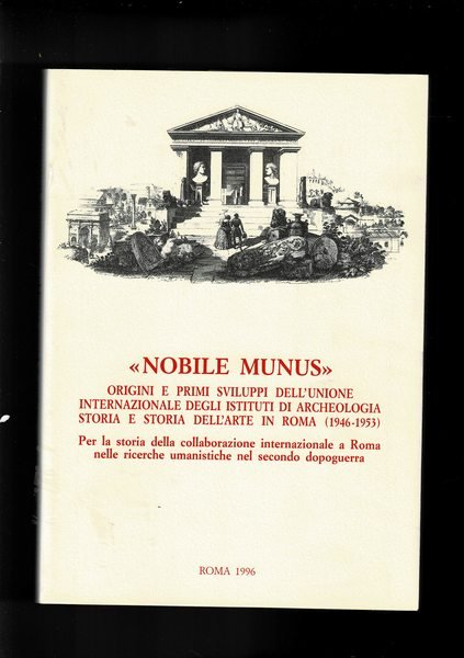 Nobile Munuss. Origino e primi sviluppi dell'unione internazionale degli istituti …