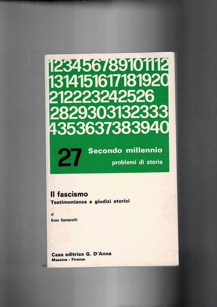 Il fascismo. Testimonianze e giudizi critici. Coll. Problemi di storia …