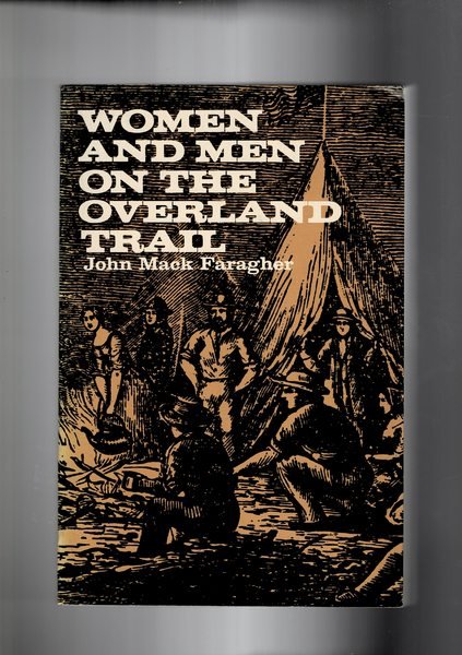 Women and Men on the Overland Trail.