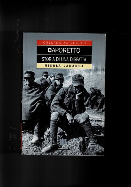 Caporetto storia di una disfatta.