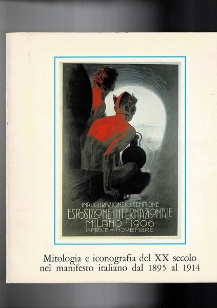 Mitologia e iconografia del XX secolo nel manifesto italiano dal …