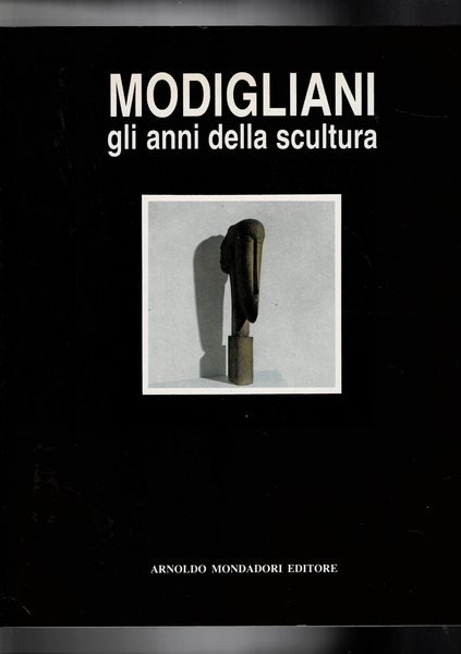 Modigliani gli anni della scultura. Mostra fatta a Livormo nel …