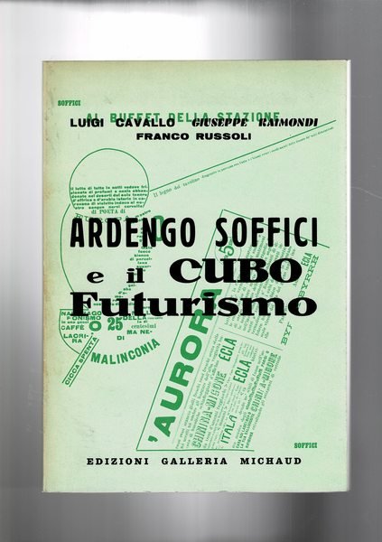 Ardengo Soffici e il cubo futurismo. 1911-1915.