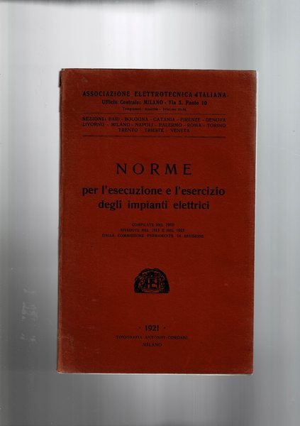 Norme per l'esecuzione e l'esercizio degli impianti elettrici.