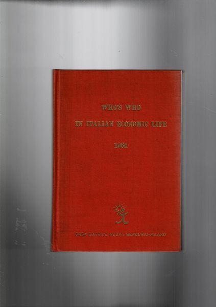 Who's who italian economic life 1964.
