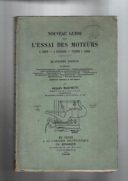Nuoveau guide pour l'essai des moteurs a vapeur, a explosion, …