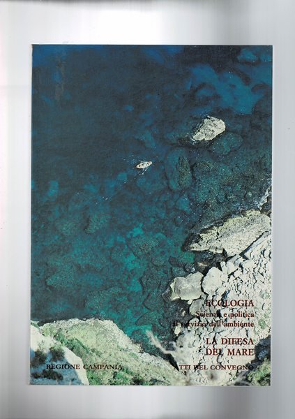 Ecologia scienza e politica al servizio dell'ambiente. La difesa del …
