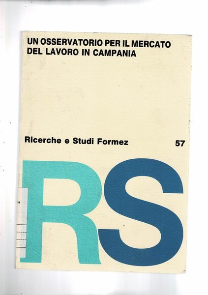 Un osservatorio per il mercato del lavoro in Campania.