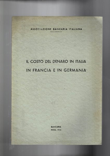 Il costo del denaro in Grancia e in Germania.