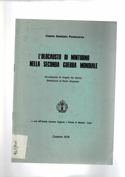 L'olocausto di Minturno nella seconda guerra mondiale. Introduz. di A. …