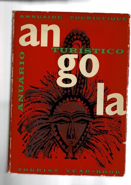 Angola. Annuario turistico. Testo in portoghese, francese e inglese.