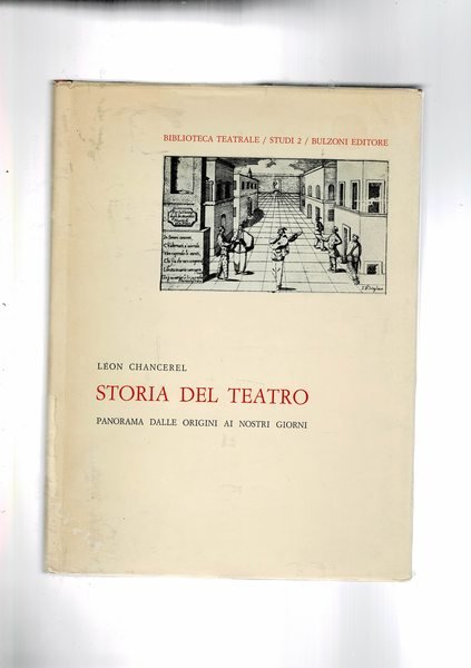 Storia del teatro. Panorama dalle otigini ai nostri giorni.