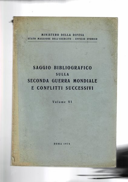 Saggio bibiografico sulla seconda guerra mondiale dai vol. V e …
