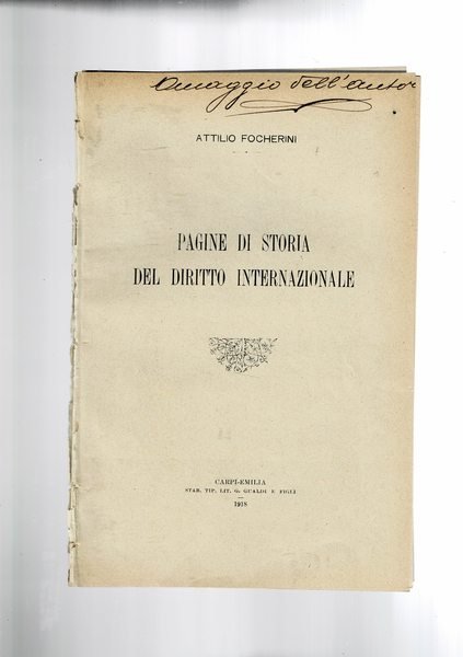 Pagine di storia del diritto internazionale: di un medico condizione principale d'una convenzione d'armistizio fra la Persia e l'impero romano d'oriente.