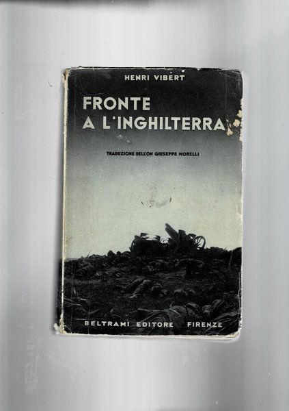 Fronte a l'Inghilterra. Riflssioni di un francese pst-grande guerra.