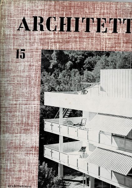 Architetti, rassegna di architettura, urbanistica, arredamento. Anno III° n° 15 1952. Alfred Roth architetto e scrittore; centrale idroelettrica e sbarramento su Tevere a Castel Giubileo; noriziario sul Barocco; ecc.