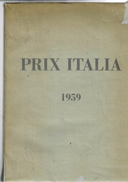 Prix Italia, Sorrente 1-16 september 1959. Elendo delle opere partecipanti, …