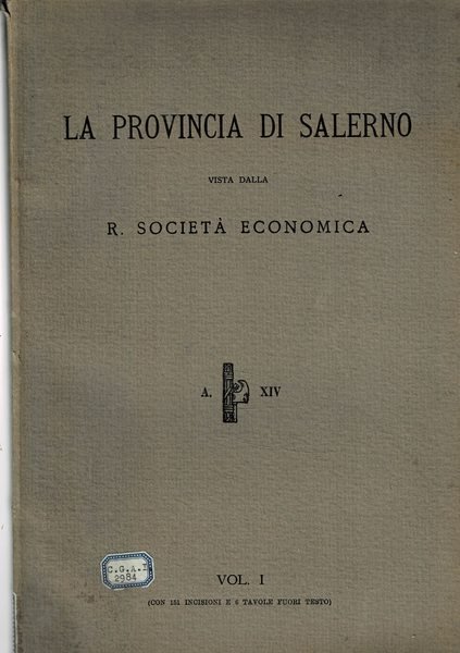 La provincia di Salerno vista dalla R. Società Economica. Vol. …
