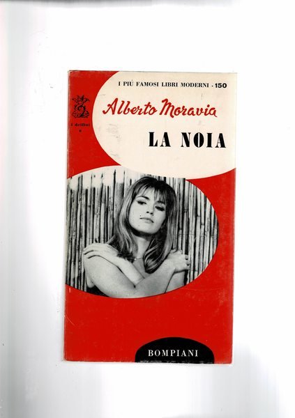 La noia. Romanzo da cui è stato tratto un film di successo.
