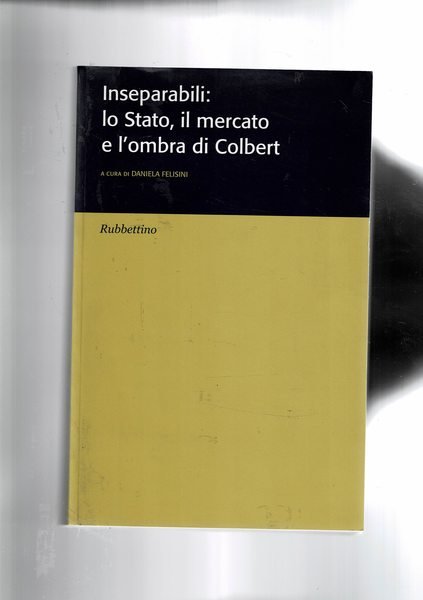Inseparabili: lo Stato, il mercato e l'ombra di Colvert.