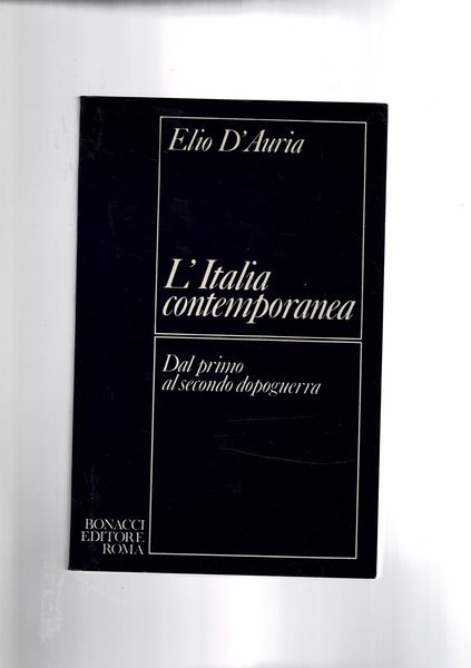L'Italia contemporanea. Dal primo al secondo dopoguerra.