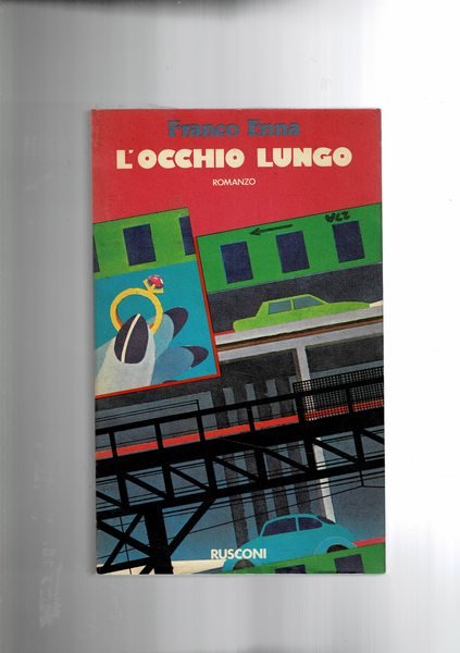 L'occhio lungo. Romanzo. Thriller romantico.