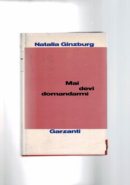 Mai devi domandarmi. Prima edizione.