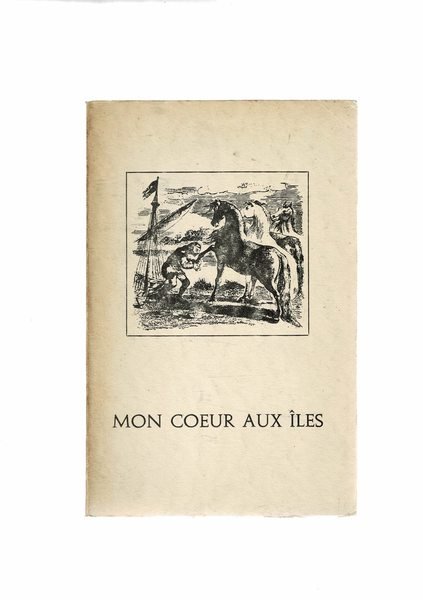 Mon coeur aux ìles. Mots alignés à la mer, le …