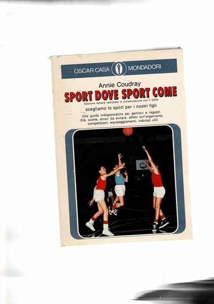 Sport dove sport come. Scegliamolo sport per i nostri figli.