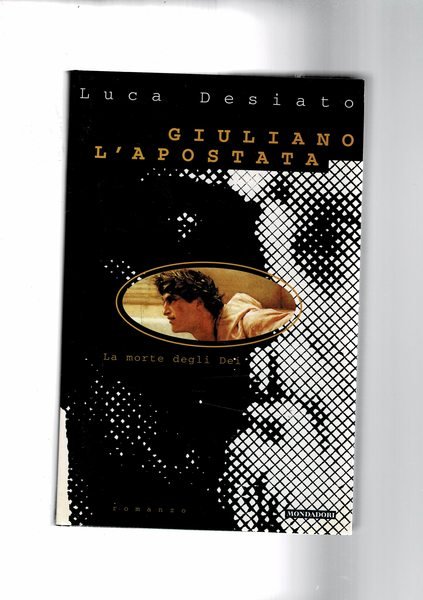 Giuliano l'apostata. Romanzo.