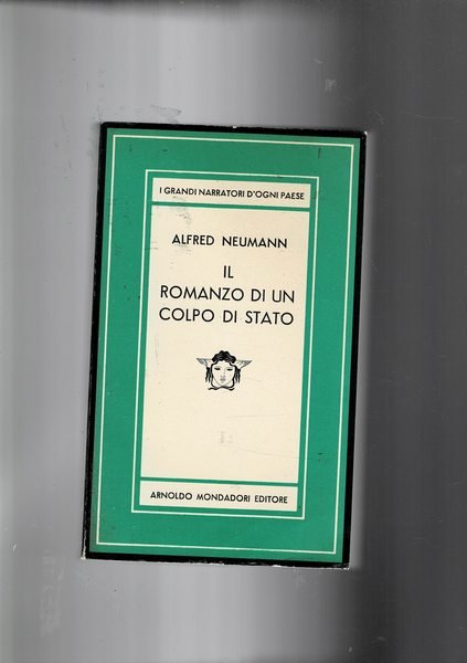 Il romanzo di un colpo di stato. Coll. La Medusa.