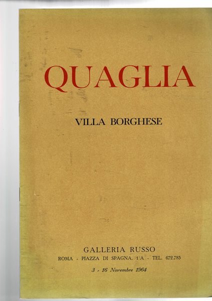 Quaglia. Villa Borghese, galleria Russo a Piazza di Spagna dal …