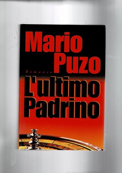 L'ultimo padrino. Romanzo.