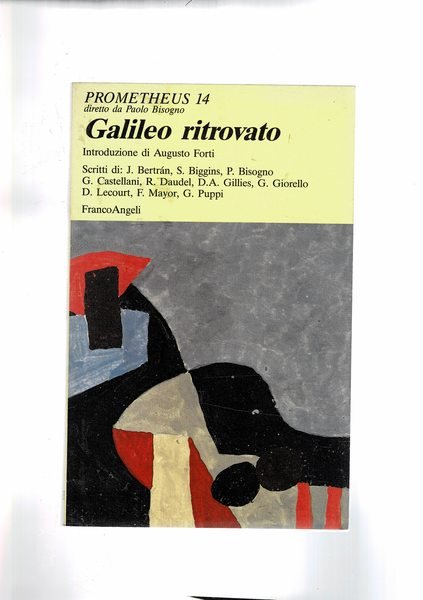 Galileo ritrovato. Scritti di Bertran, Biggins, Bisogno, Castellani, Daudel, e …