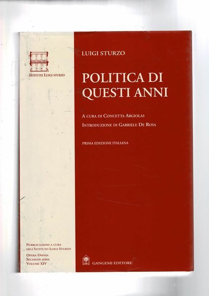 Politica di questi anni, consensi e critiche (genn. 1957-ago. 1959). …