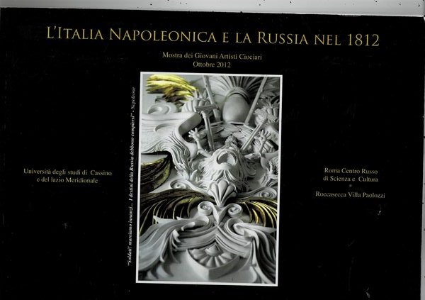 L'Italia Napoelonica e la Russia nel 1812, mostra dei giovani …