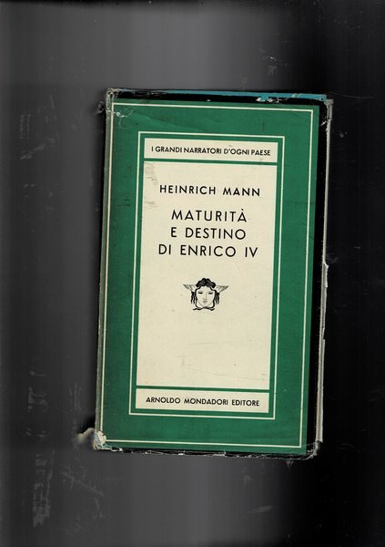 Maturità e destino di Enrico IV. Romanzo. Prima edizione. Coll. …