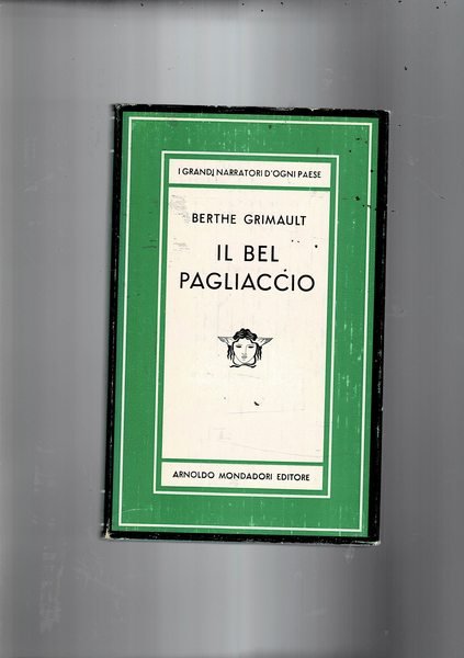 Il bel pagliaccio. Romanzo, prima edizione.