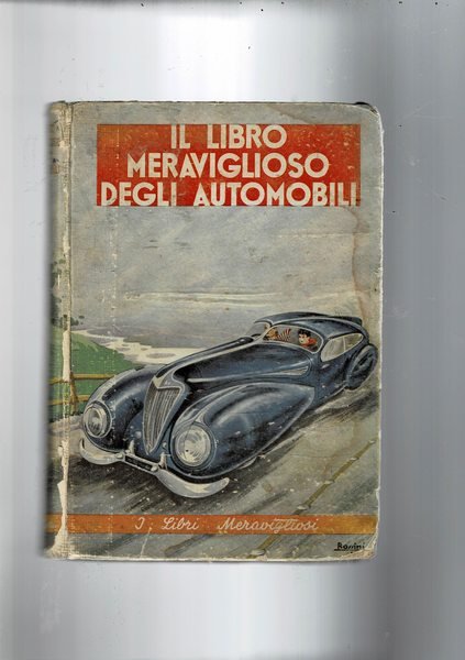 Il libro meraviglioso degli automobili. Coll. I libri meravigliosi. | Immagine principale
