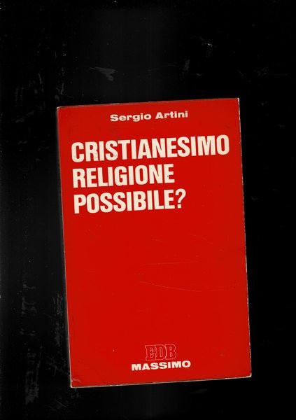 Cristianesimo religione possibile?