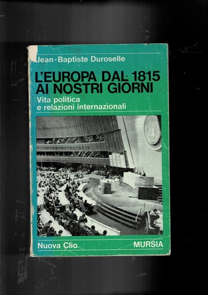 L'Europa dal 1815 ai nostri giorni. Vita politica e relazioni …