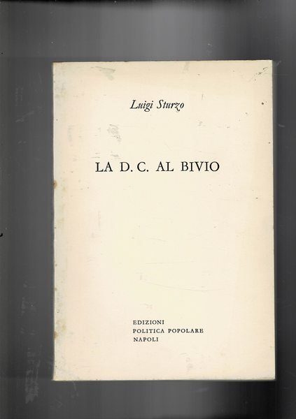 La D.C. al bivio.