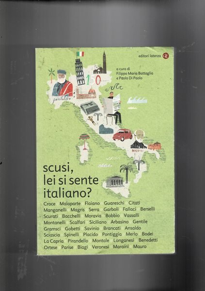 Scusi, lei si sente italiano? Impressiioni di Croce, malaparte, Flaiano, …