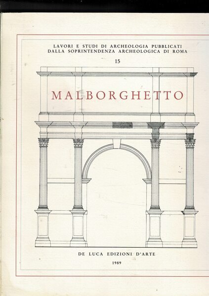 Malborghetto. lavori e studi di arcjheologia pubblicati dalla soprintendenza archeologica …