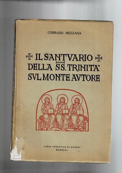 Il santuario della SS. Trinità sul Monte Autore a Vallepietra. …