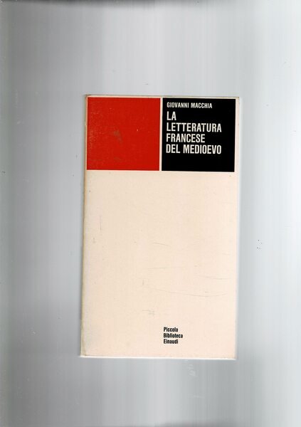 La letteratura francese del medioevo. Coll. PBE.